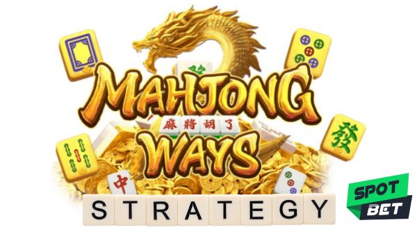 Strategi bermain Slot Mahjong di Spotbet